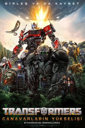 Transformers Canavarların Yükselişi 7 – Rise of the Beasts izle