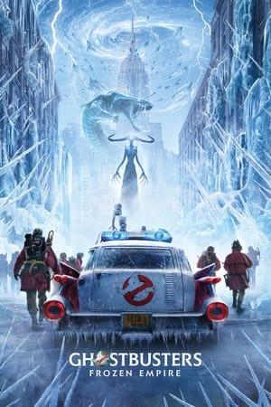 Hayalet Avcıları: Ürperti izle – Ghostbusters: Frozen Empire izle